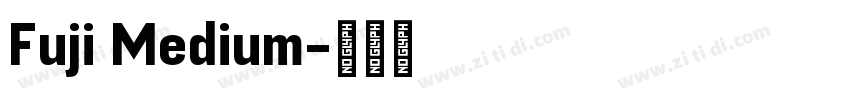 Fuji Medium字体转换
